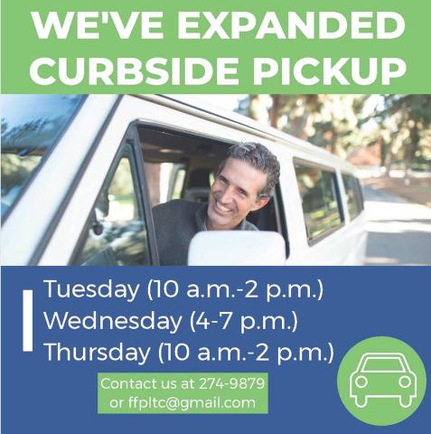 We've expanded curbside pickup. Tuesday 10am to 2pm. Wednesday 4pm to 7pm. Thursday 10am to 2pm